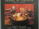 FRIENDS OF CARLOTTA Album Live im Studio, audiophil LP180 g, Top Zustand