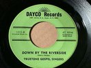 THE TRUETONE GOSPEL SINGERS Dayco 1002 DOWN BY THE RIVERSIDE  VG/VG+ HEAR