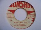AL CAMPBELL  Where Were You SUNSHOT Reggae 7
