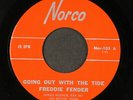 FREDDY FENDER: going out with the tide / coming home soon NORCO 7