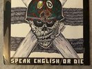 S.O.D. :Stormtroopers of Death   Speak English or Die 1st press