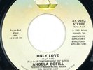 45 RPM Record Only Love / Holdin' Out for Love Angela Bofill Arista 1981