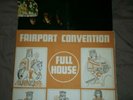 Fairport Convention  lp x? 2.. 1x Full House 1 x.Fairport convention self title