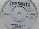 The Poets - Baby Don't You do It / I'll Come Home - 1966 UK Immediate IM-024