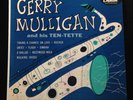 Gerry Mulligan-And His Ten-Tette-Capitol 439-10 INCH SUPERB COPY