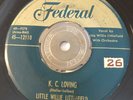 R&B BLUES Little Willie Littlefield K.C. LOVING Federal 45 rare