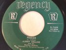 R&B ROCKER Albert Collins FREEZE Regency 45  Canadian pressing
