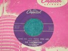 1959 Original The Fascinators WHO DO YOU THINK YOU ARE Classic Doo Wop Capitol