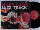 MILES DAVIS Jazz Track COLUMBIA LP mono 2-eye