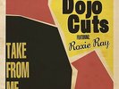 Dojo Cuts - Take From Me - LP Vinyl - RKX041T - NEW