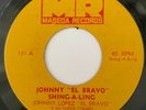 JOHNNY LOPEZ EL BRAVO - El Bravo Shing a Ling / LATIN SOUL BOOGALOO 45 Maseda EX