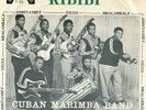 CUBAN MARIMBA BAND  - KIBIBI / NYERERE KAUNDA  SABA 7- 26 KENYA TRES RARE