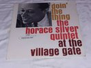 Doin' the Thing: The Horace Silver Quintet at the Village Gate USA orig.