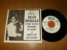 DEAN MORGAN - OUCH YOU'RE BREAKING MY HEART - 45 PS / LISTEN - TEEN POPCORN