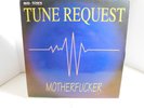 Tune Request – Motherfucker 12