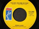 EDDIE FLOYD: i've never found a girl / i'm just the kind of fool STAX 7