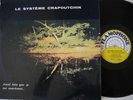 Le Système Crapoutchik Aussi loin que je me souvienne LP 1969