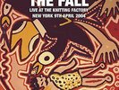 FALL, THE-LIVE AT THE KNITTING FACTORY - NEW YORK - 9 APRI (UK IMPORT) VINYL NEW