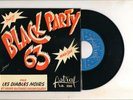 SUPER RARE EP : LES DIABLES NOIRS :BLACK PARTY 63