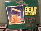 Gear Daddies Billy’s Live Bait LP Record Polydor Sterling