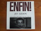 RARE VINYL LP JEF GILSON ENFIN   IN TOP CONDITION   NM FRENCH JAZZ J LUC PONTY
