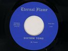 ETERNAL FLAME Sixteen Tons / Oh Baby Rare Garage VG++ 45 HEAR