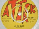 7” Skinhead Reggae – ATTACK - Reggae Fever/At the Club DOUBLE SIDE KILLER