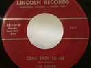 Rockabilly Bopper 45 Lyle Keefer Come Back To Me on Lincoln HEAR