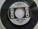 Lenny Curtis - Nothing can help you now / Who you gonna run to.