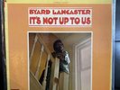 Byard Lancaster ITS NOT UP TO US LP Avant Garde Jazz RARE vortex