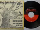 BLACK OAK ARKANSAS 'Uncle Elijah / Lord Have Mercy On My Soul' 1971 German 7