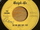 The Zircons -Go On And Cry, Cry- Northern Soul R&B 45 on Heigh-Ho - Hear
