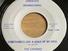 The Cyntriks -Something's Got...- Northern Sweet Soul 45 on Syndicate Int -Hear