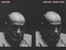 SHAME - drunk tank pink (ltd. opaque pink vinyl)