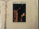 Uncle Tupelo - Still Feel Gone & March 16-20 - 1992 - DoLP (US 1992)