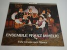 Ensemble Franz Mihelic Fahr mit mir nach Ribnica LP Dolomiten Records