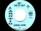 NORTHERN SOUL-BARBARA MASON-DON'T EVER GO AWAY/I'M NO GOOD FOR YOU-ARCTIC146