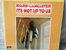 Byard Lancaster ?– It's Not Up To Us - ORIGINAL US LP - Sonny Sharrock
