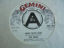 The Ghost - When You're Dead c/w Indian Maid 1970 UK 45 GEMINI DEMO PROG/PSYCH