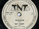 HEAR- Very Rare Rockabilly 78 - Ray Campi - Catapillar- TNT- Only 2 Known Copies