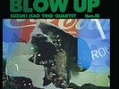 BLOW UP - THE ISAO SUZUKI TRIO/QUARTET?– IMPEX RECORDS 180g 45RPM 2LP VINYL