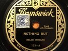 Helen Morgan+Jack Jackson, Fred Elizalde   Nothing But   Brunswick 122 (UK-only)