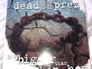 DEAD PREZ- TS BIGGER THAN HIP HOP 12