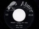 DOOWOP-DEE CLARK W/ THE KOOL GENTS-ABNER 1019-WHEN I CALL ON YOU/NOBODY BUT YOU