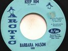 BARBARA MASON - KEEP HIM / YES, I'M READY - SOUL 45