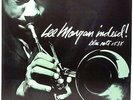 LEE MORGAN INDEED   BLP 1538 180 gram.  UK VINYL LP BRAND NEW