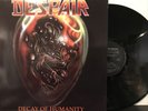 Despair – Decay Of Humanity LP 1990 Century Media – 08-9712-1 EX/EX Europe