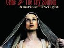 Crime & the City Solution American Twilight New Vinyl David Eugene Edwards