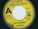 Northern Soul - The Ikettes LONDON HLU 10081 What'cha gonna do / Down down ?