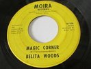 BELITA WOODS DETROIT NORTHERN SOUL ON MORIA LABEL M-106 MAGIC CORNER /GROUNDED